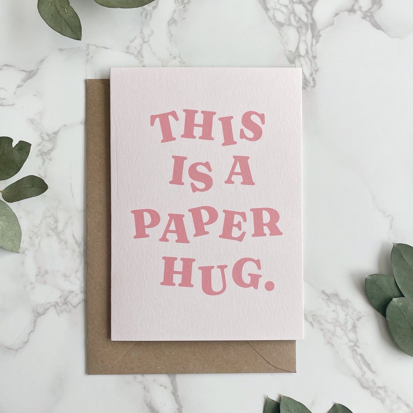 'This Is A Paper Hug.' Greetings Card