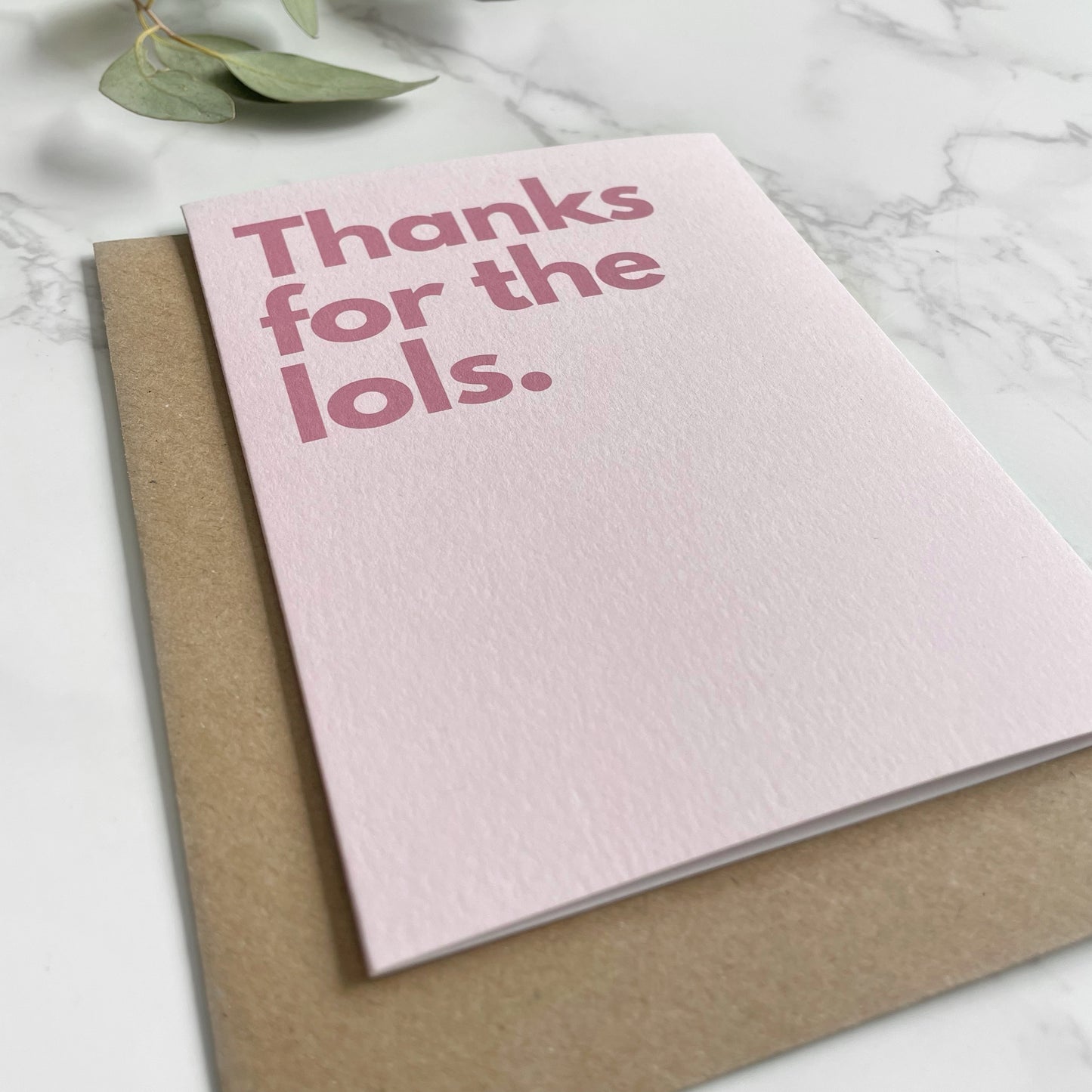 'Thanks For The Lols.' Greetings Card