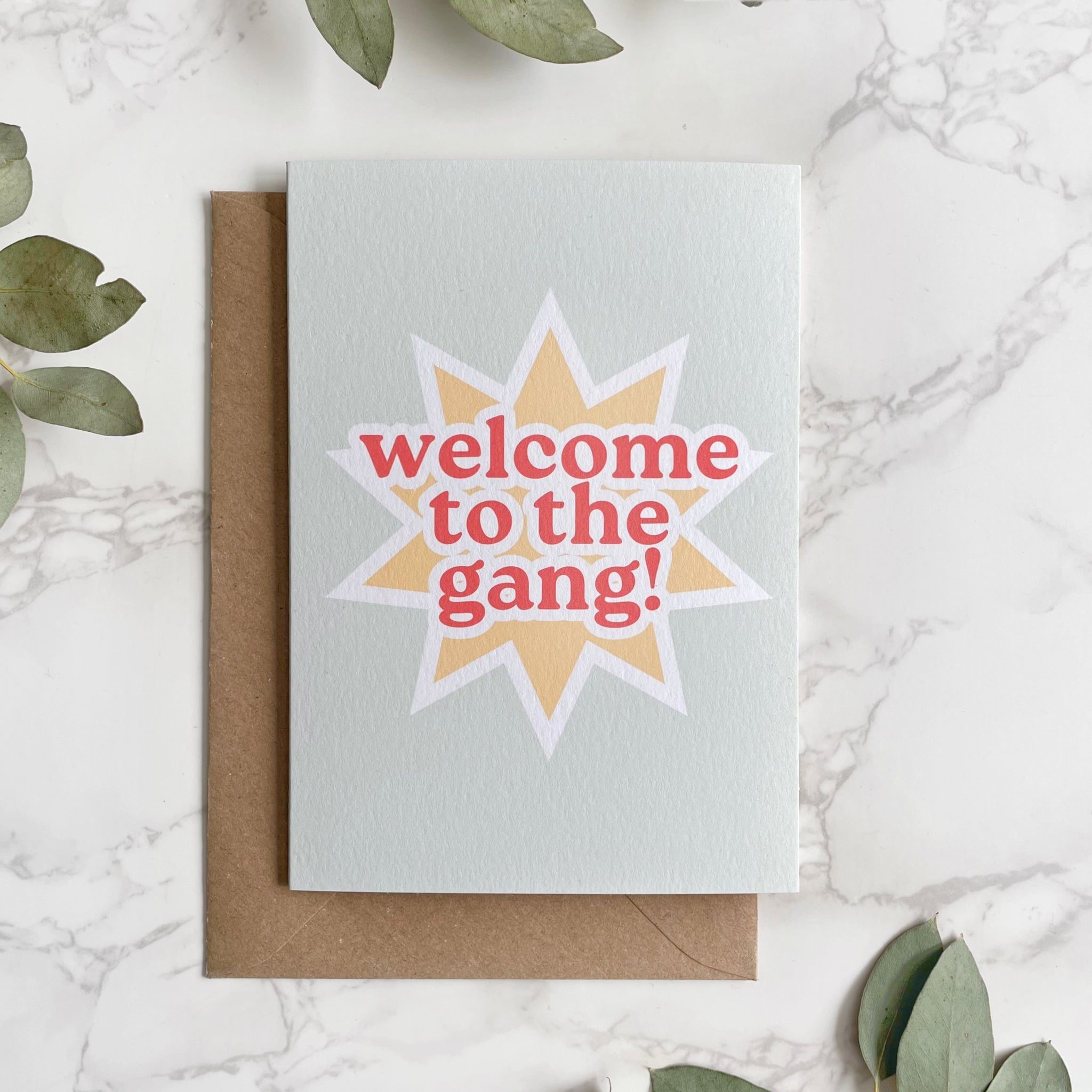 'Welcome To The Gang!' Greetings Card