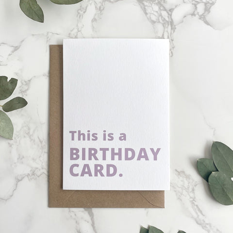 'This Is A Birthday Card.' Greetings Card