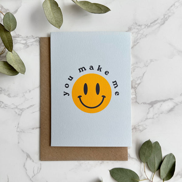 'You make me happy/smile' Greetings Card