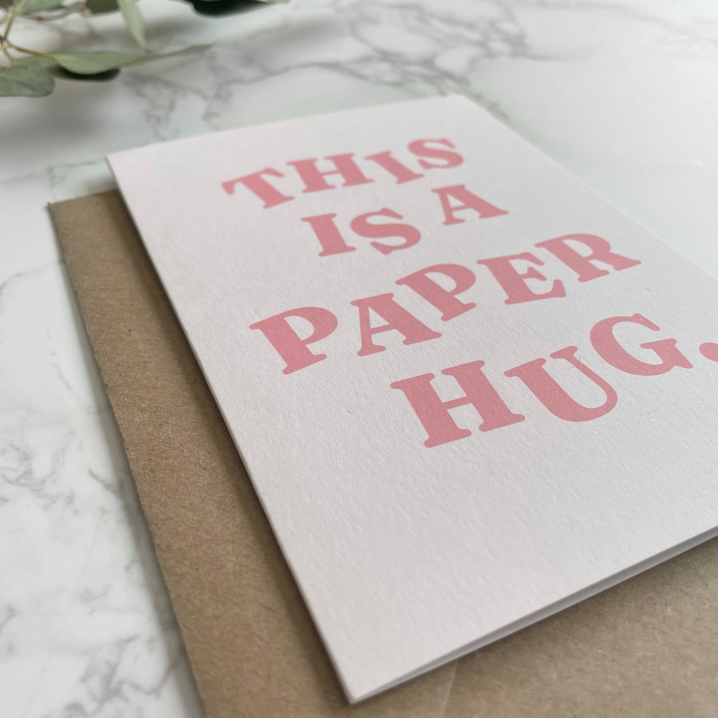 'This Is A Paper Hug.' Greetings Card