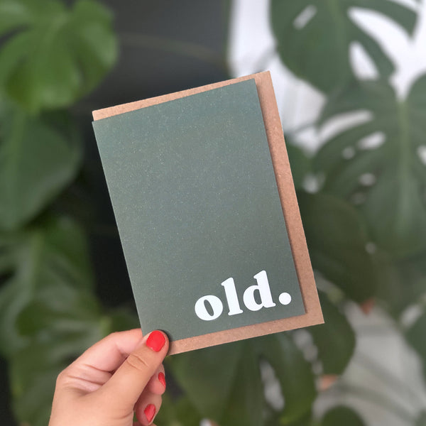 'Old' Greetings Card