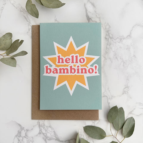 'Hello Bambino!' Greetings Card